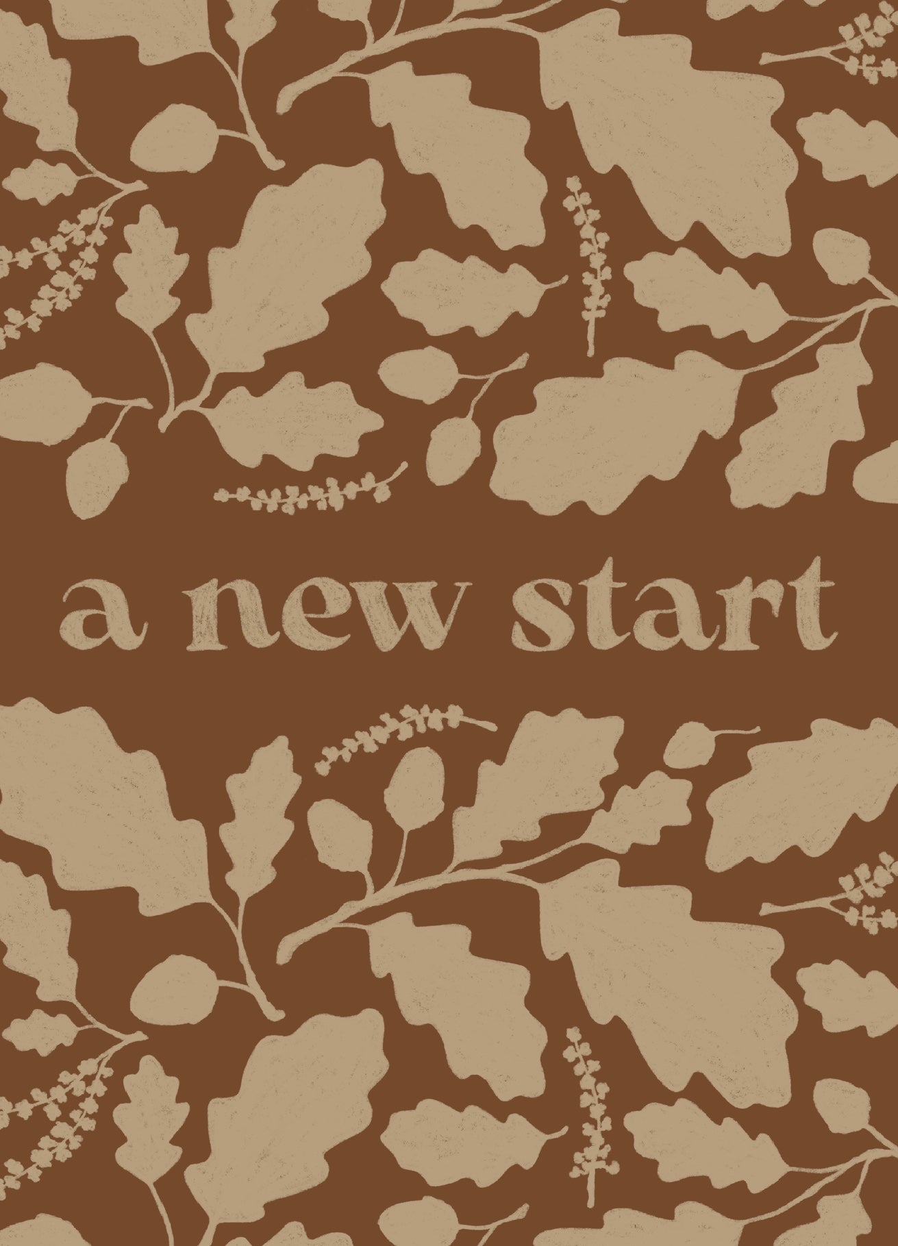 Oak - A New Start